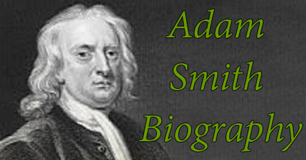 Adam Smith Jeevan Parichay Biography