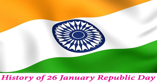 History Of 26 January Republic Day About India